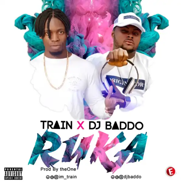 Train - Ruka ft Dj Baddo